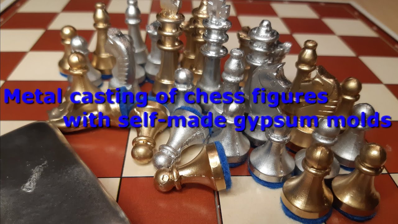 Metal casting of chess figures with self made gypsum molds