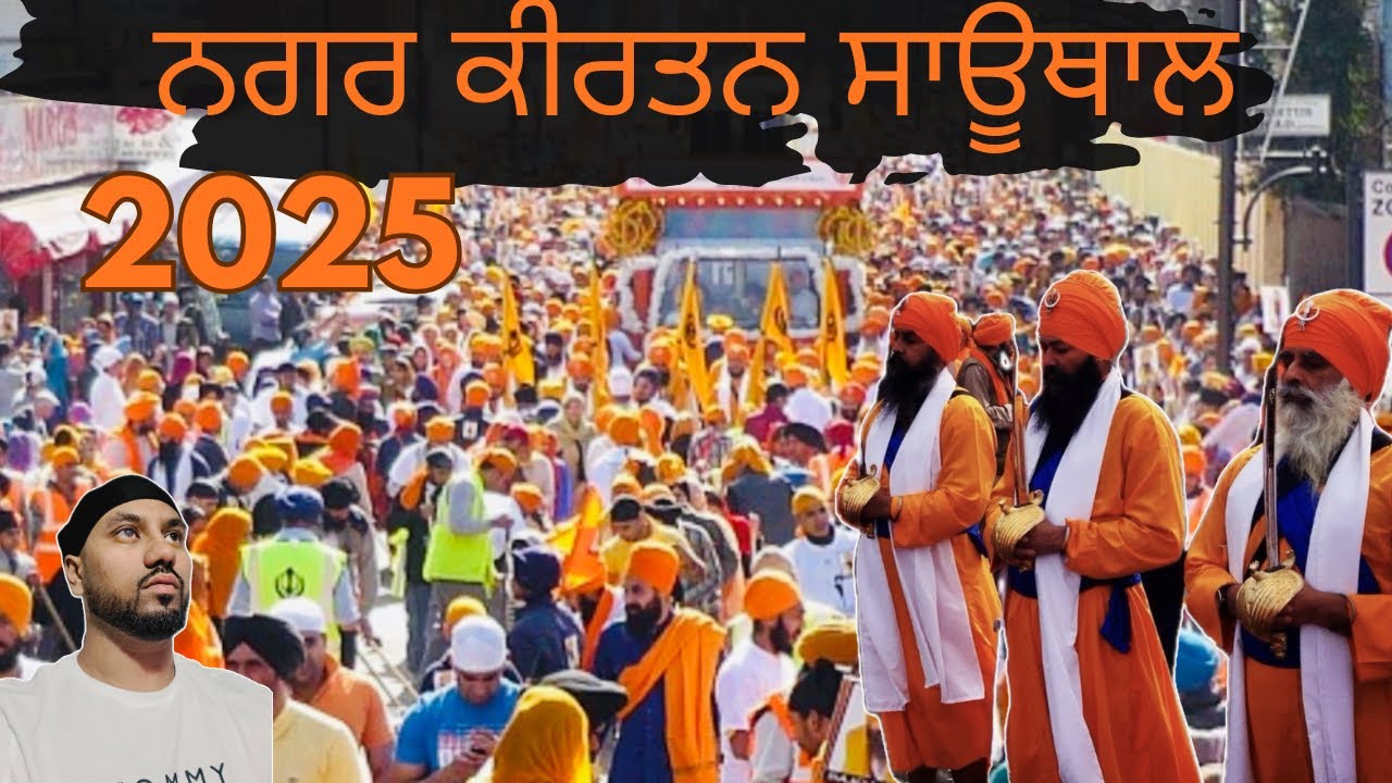 ਨਗਰ ਕੀਰਤਨ ਸਾਊਥਾਲ 2025 | Nagar Kirtan Southall #nagarkirtan #southall 