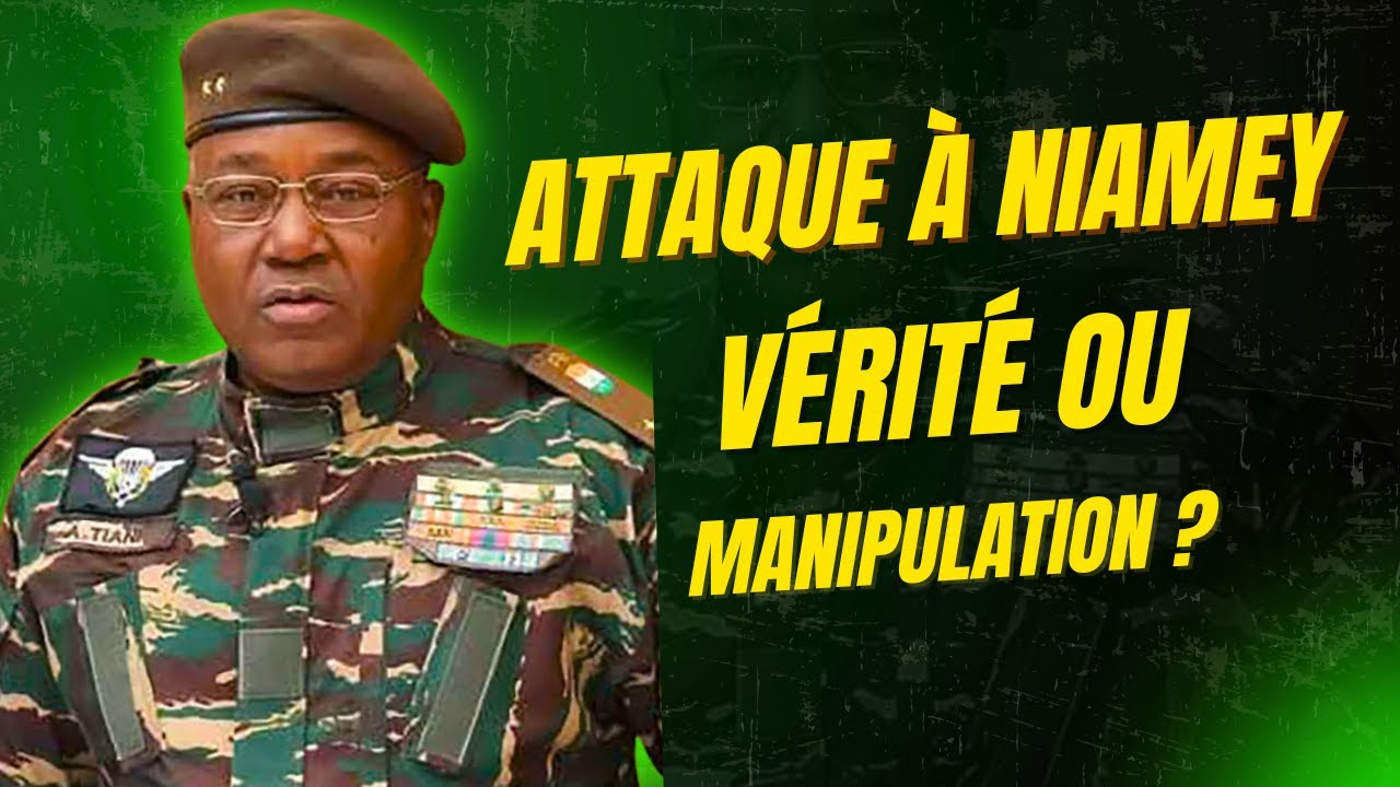 Attaque à Niamey : le Niger accuse la France ,le Bénin et la Côte d’Ivoire, vérité ou manipulation ?