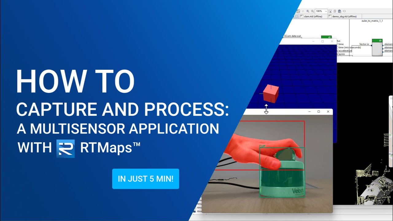 How to capture and process: a multisensor application with RTMaps