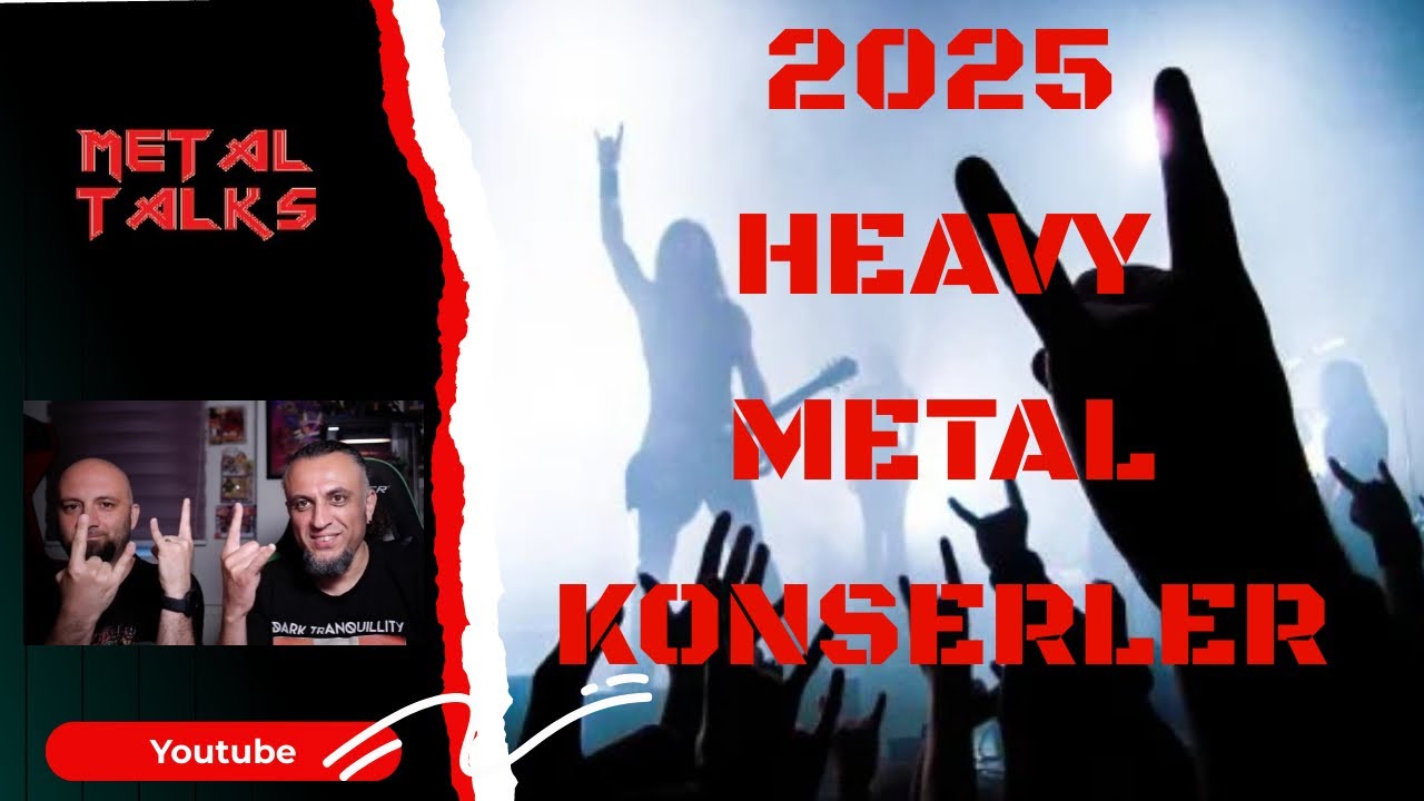 Türkiye'de Yabancı Metal Konserleri (2025)