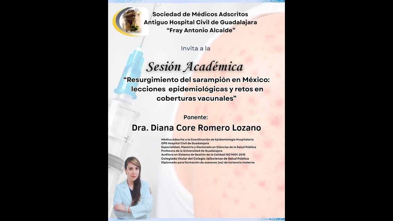 “Resurgimiento del sarampión en México  lecciones epidemiológicas y retos en coberturas vacunales”