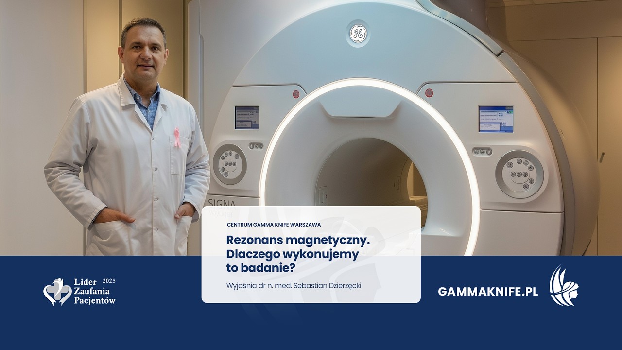 Rezonans magnetyczny a tomografia. Poznaj różnice. Tłumaczy dr n. med. Sebastian Dzierzęcki