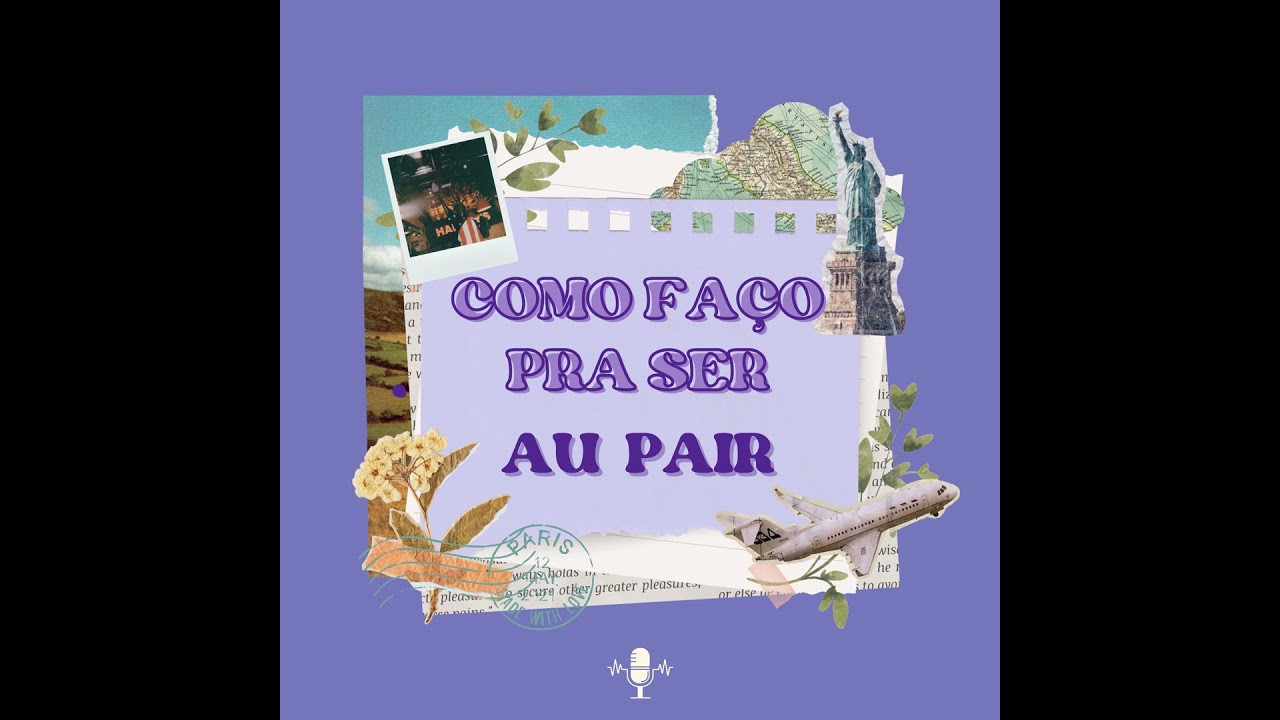 T3Ep4. Ana Paula, de au pair na Europa &agrave; cidad&atilde; italiana