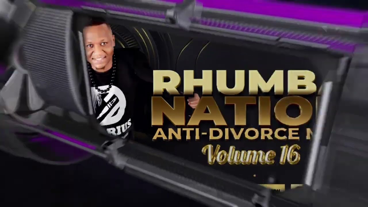RHUMBA NATION ANTI-DIVORCE VOLUME 16  (2025) -  DJ DARIUS MP4