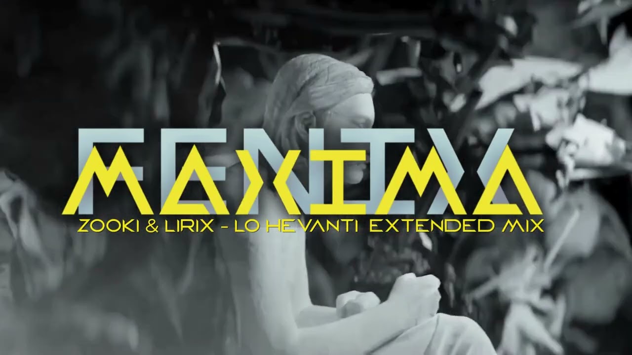 Zooki & Lirix - Lo Hevanti (Fenix Maxima Extended Mix)