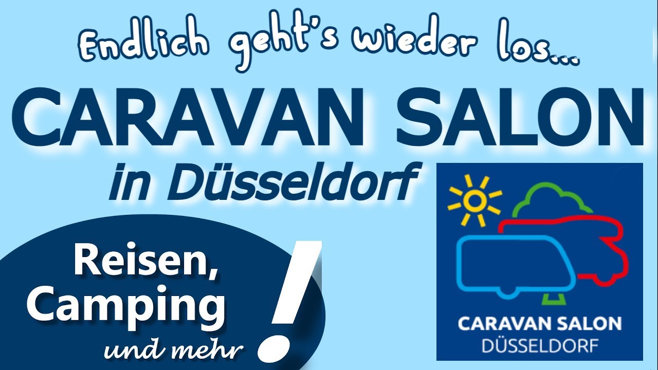 Los geht's zum CARAVAN SALON 2023 nach Düsseldorf | Anreise und Ankunft Messeparkplatz P1