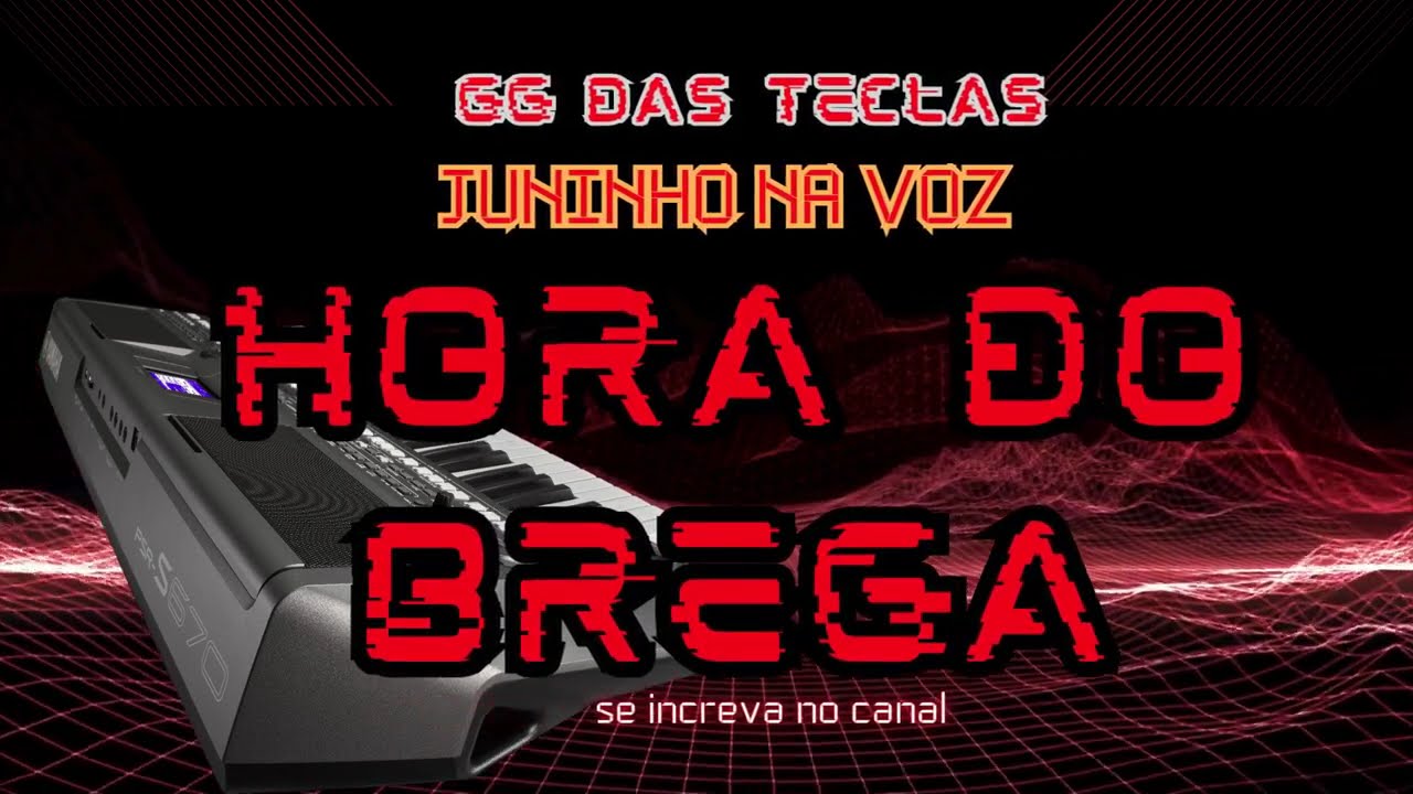 Esse Brega Foi Insano 😮 | Hora do Brega – Juninho & GG das Teclas