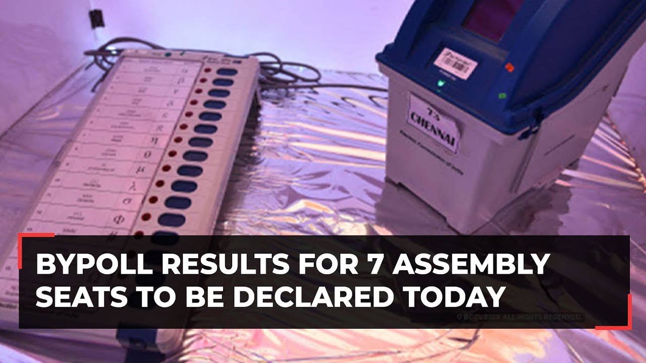 Bypoll results for 7 assembly seats across 6 states to be declared today; crucial INDIA vs NDA test