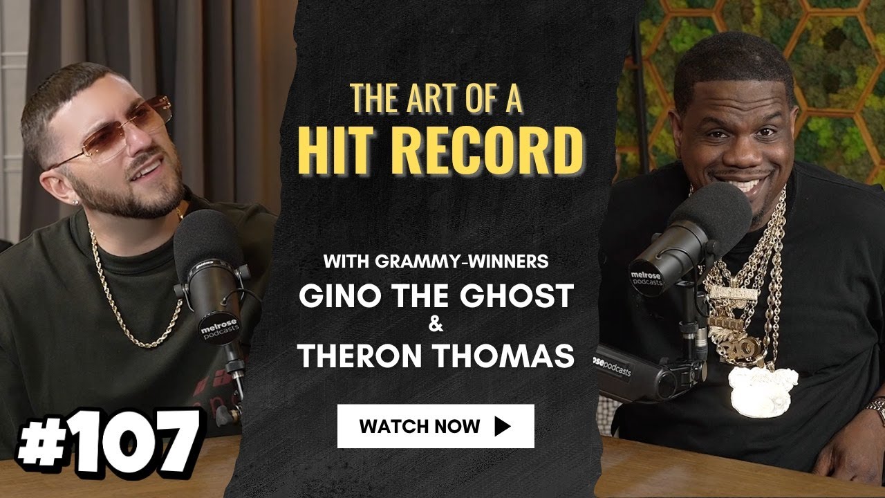 The Art of a Hit Record (with Theron Thomas) (Ep. 107)