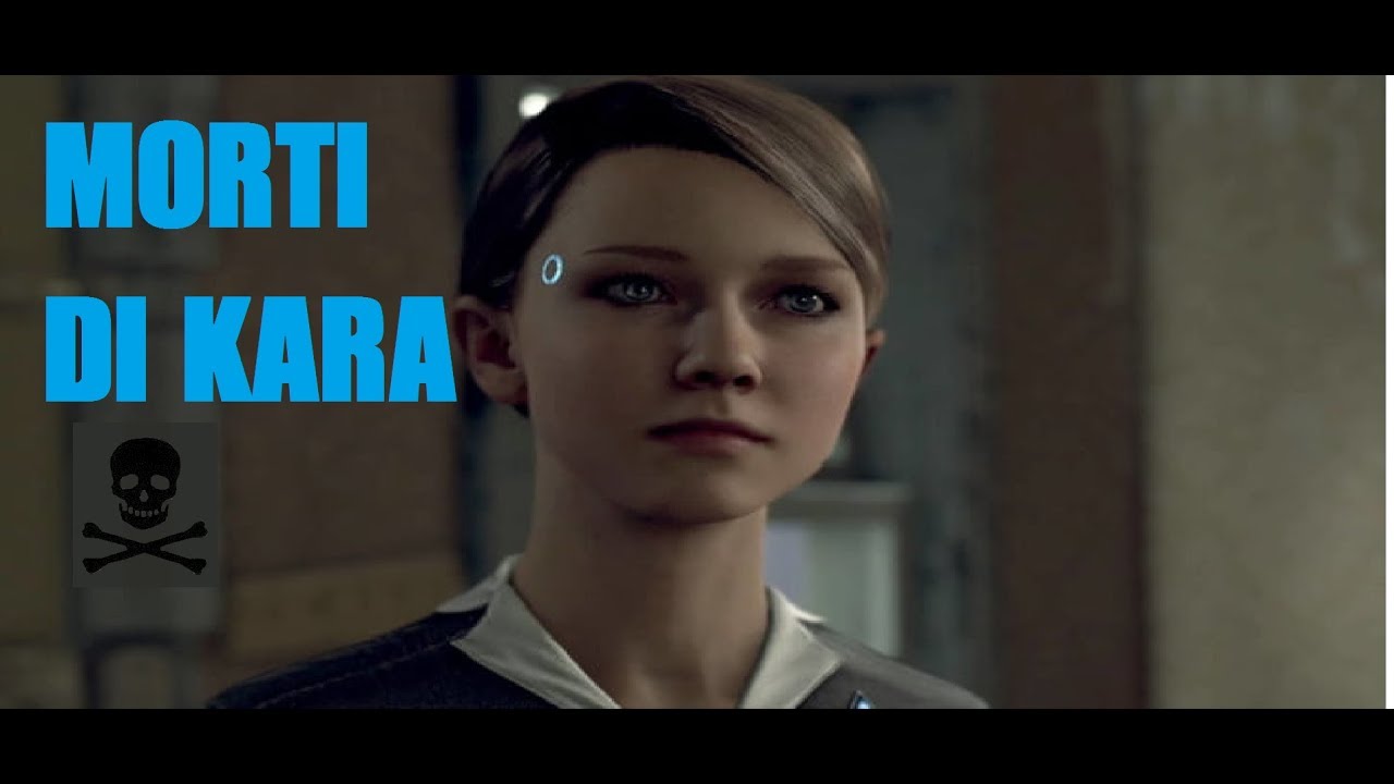 DETROIT BECOME HUMAN-(ITA)-BONUS: MORTI DI KARA
