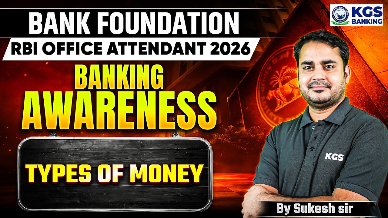 Bank Foundation/RBI Office Attendant 2026 | Banking Awareness | Types Of Money | By Sukesh Sir