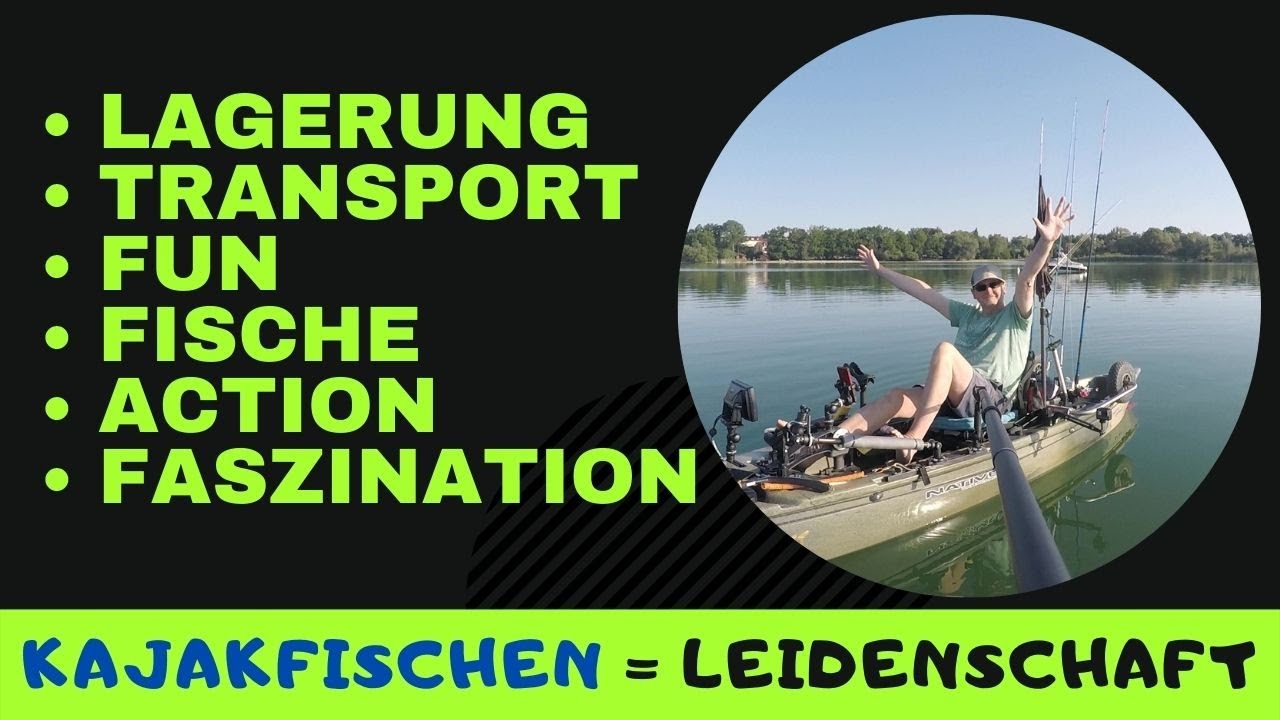 Kajakfischen = Leidenschaft, Action und Faszination ♥