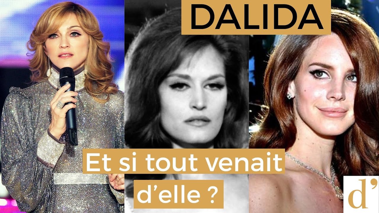 ET SI DALIDA AVAIT INSPIRÉ MADONNA, FRAN DRESCHER ET LANA DEL REY  ?