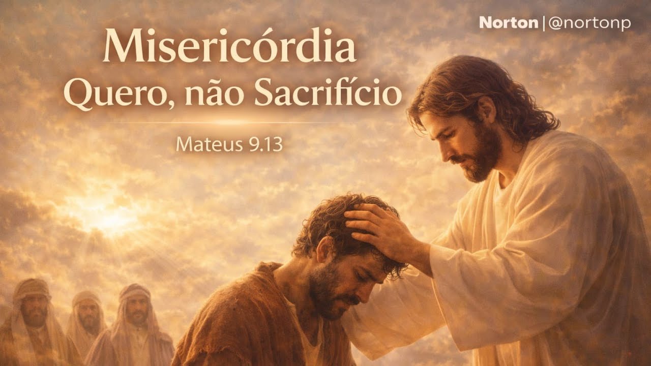 Misericórdia Quero, NÃO Sacrifício