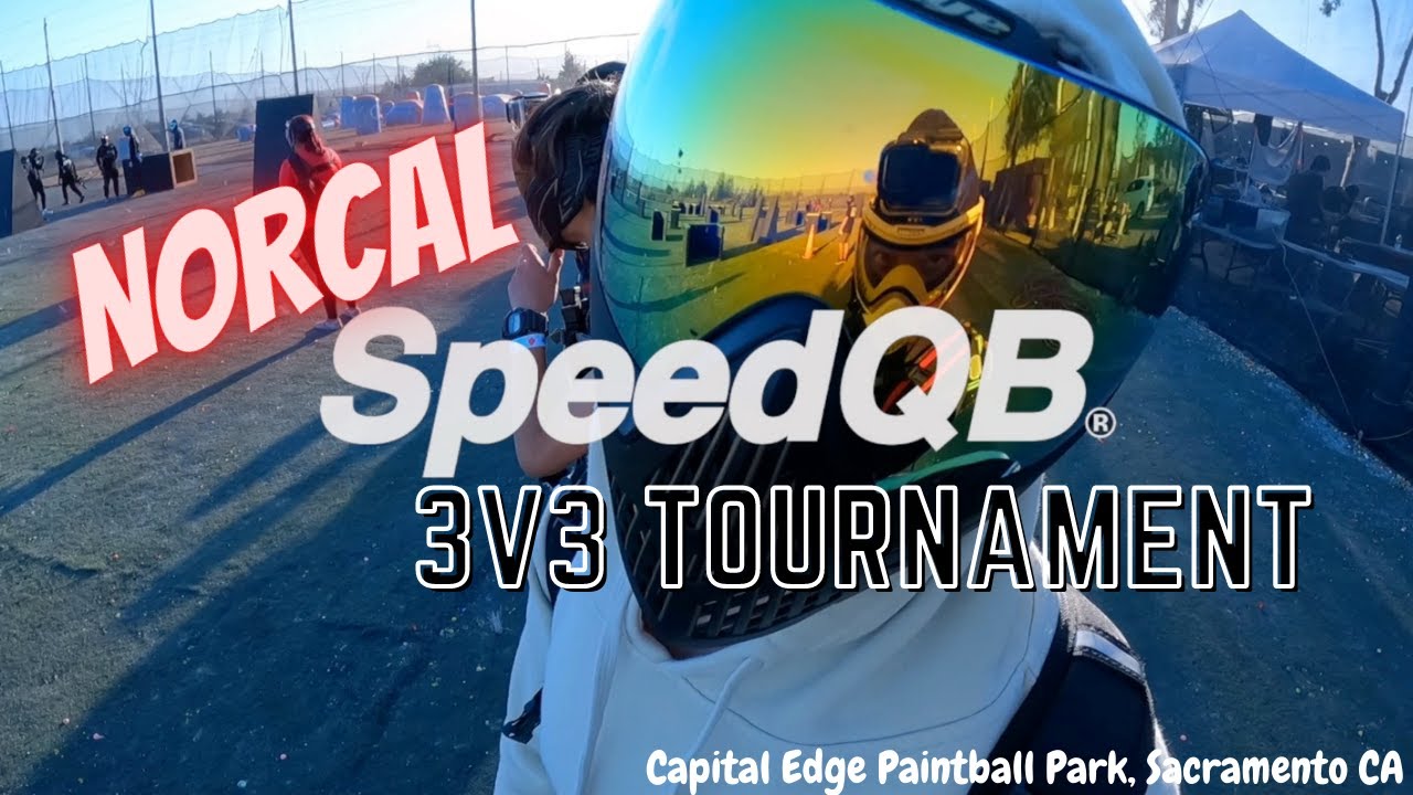 Norcal 3v3 SpeedQB Tournament!! - Capital Edge Paintball / Airsoft Park - May 1st, 2021.