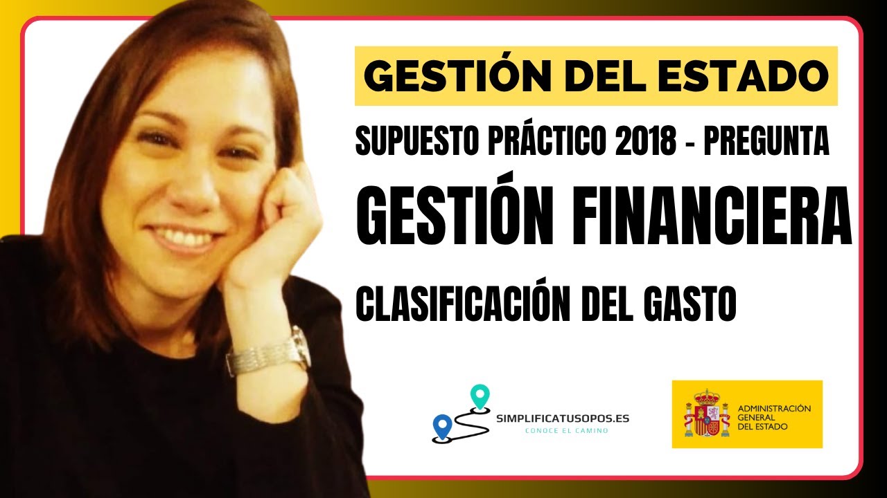 👨🏻‍💻 SUPUESTO PRÁCTICO de Gestión del Estado -  Pregunta de GESTIÓN FINANCIERA