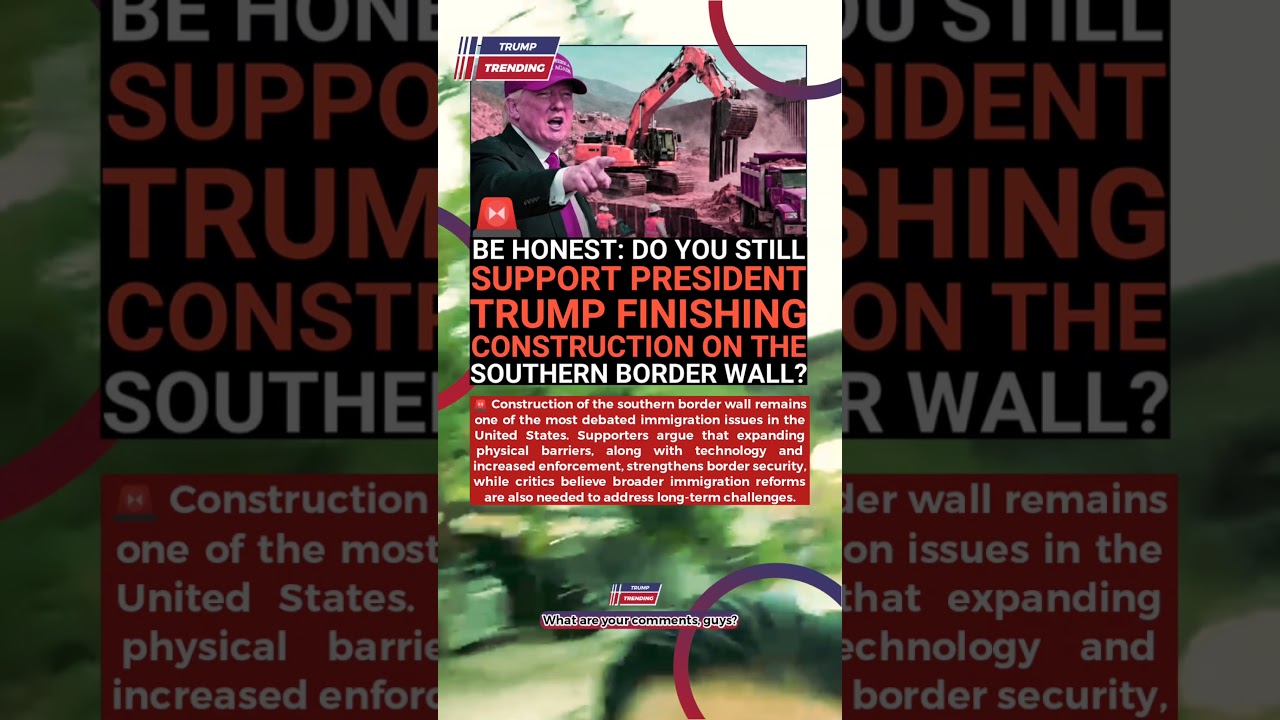 🇺🇸 Should the U.S. Continue Building the Southern Border Wall? 🤔 #BreakingNews #USNews #NewsShort
