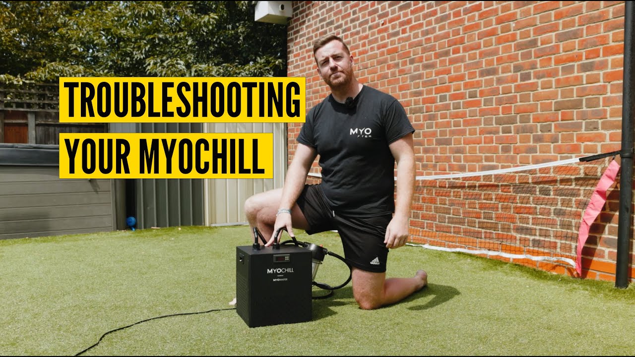 Trouble shooting your MyoChill