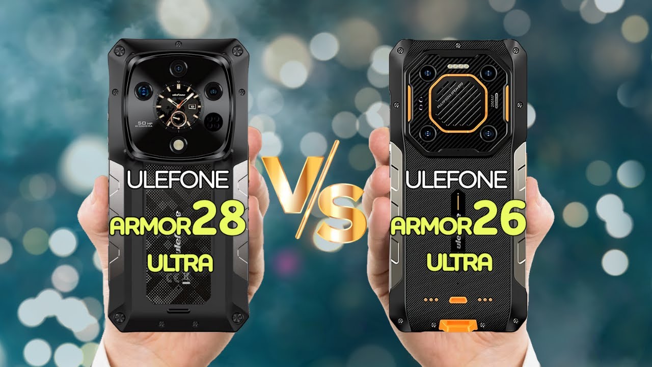 Ulefone Armor 28 Ultra vs Ulefone Armor 26 Ultra