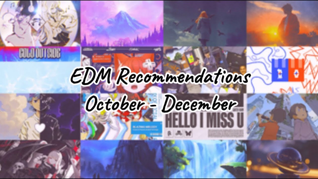 EDM Recommendations #5: October - December 2025