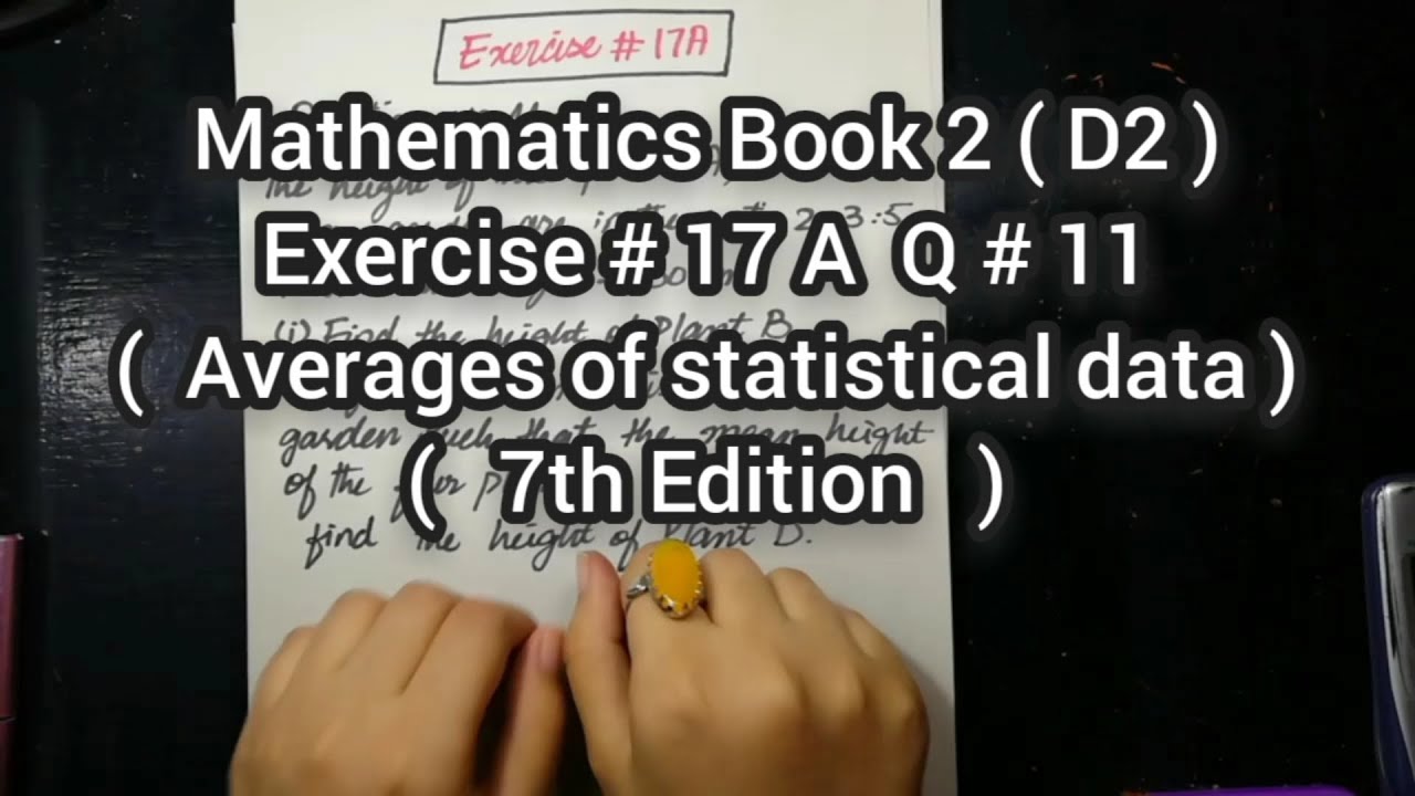 Mathematics Book 2 (D2) | New Syllabus | 7th Edition | Ex # 17 A | Q # 11 | in Urdu Hindi