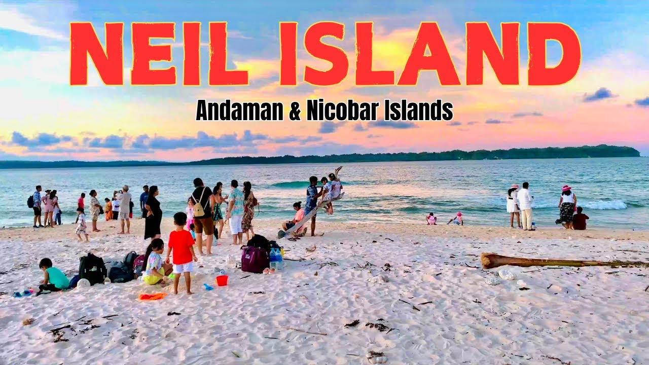 Neil Island Andaman | Laxmanpur Beach | Bharatpur Beach | Sitapur Beach | Places to visit in Andaman