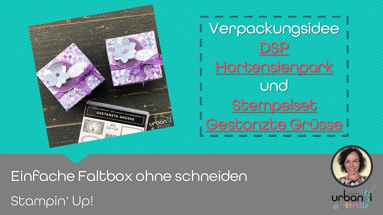 Einfache Faltschachtel - Geschenkbox Stampin' Up! - Gestanzte Grüße - Hortensienpark
