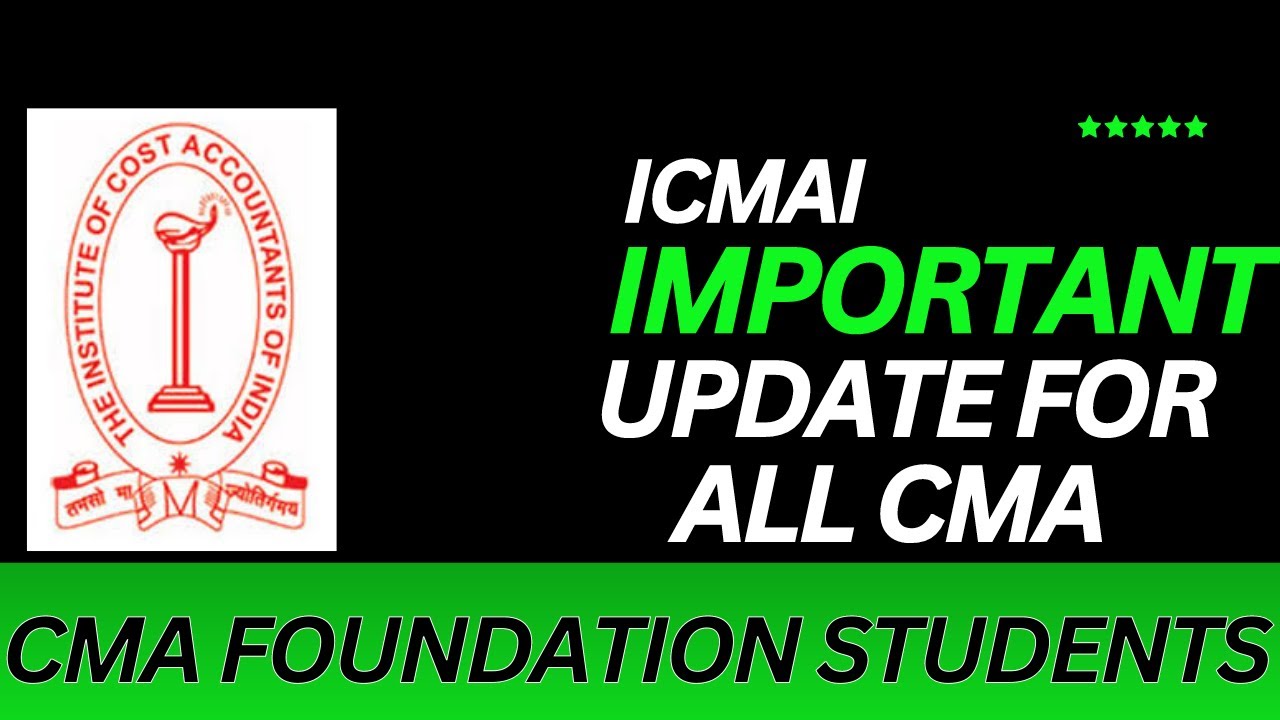 icmai important update for all cma foundation students for december 2024 exam