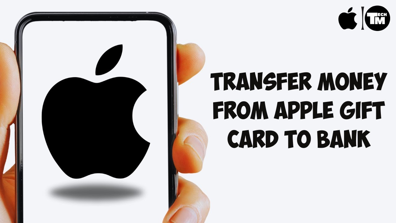How To Transfer Money from Apple Gift Card to Bank Account ??