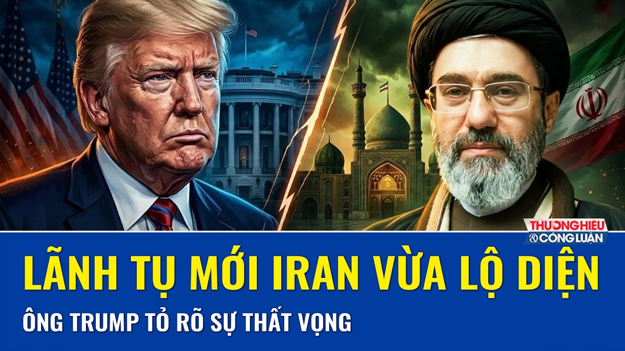 Ông Trump “ngán ngẩm toàn tập” khi Iran đưa con trai Khamenei lên nắm quyền, cảnh báo sai lầm lớn