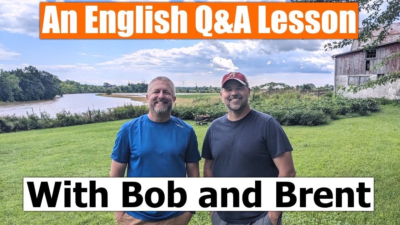 A Live Q&A English Lesson with Bob and Brent
