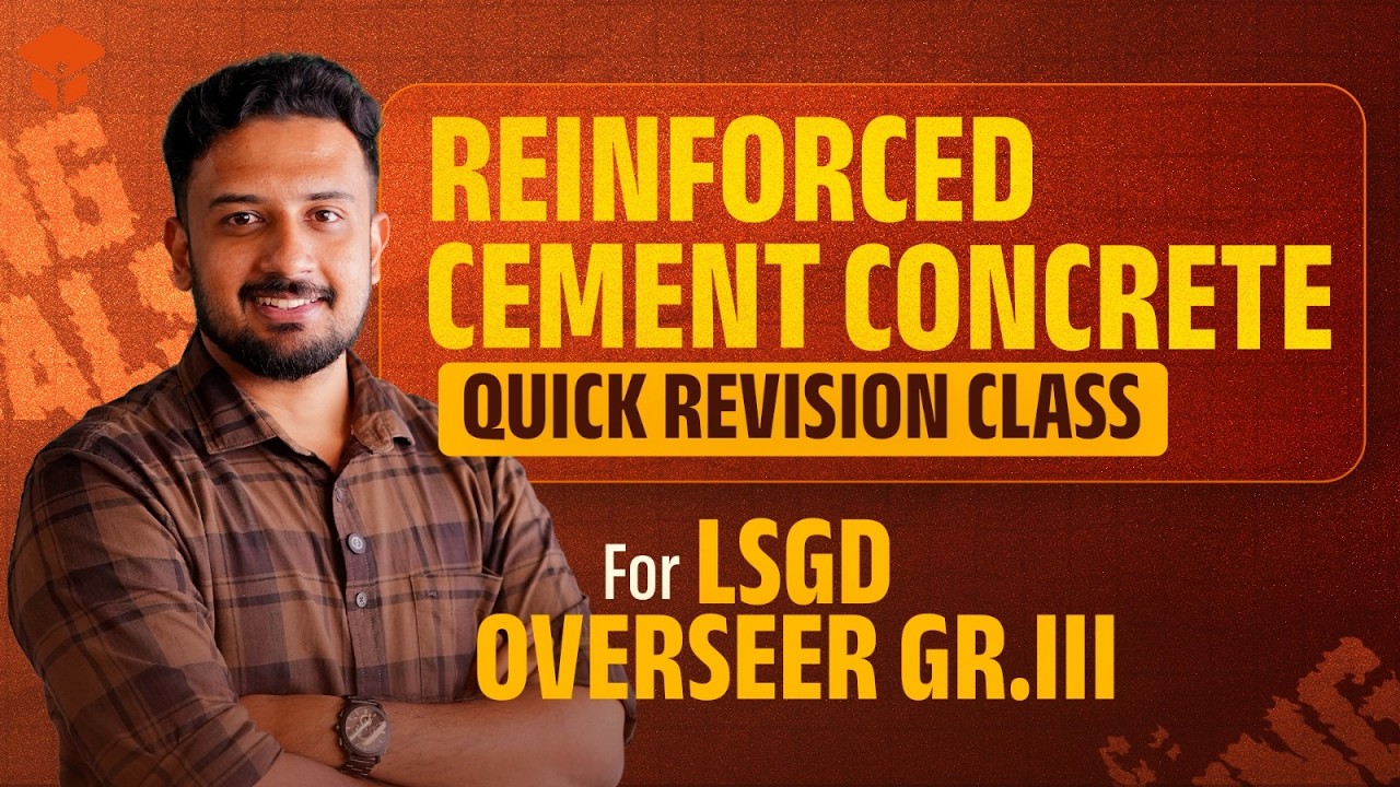 LSGD OVERSEER GR.III |REINFORCED CEMENT CONCRETE | QUICK REVISION CLASS | CIVILIANZ
