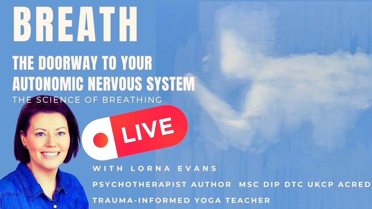 How Breath is the Key to Nervous System Regulation | LIVE Workshop Psychotherpist & Author Lorna