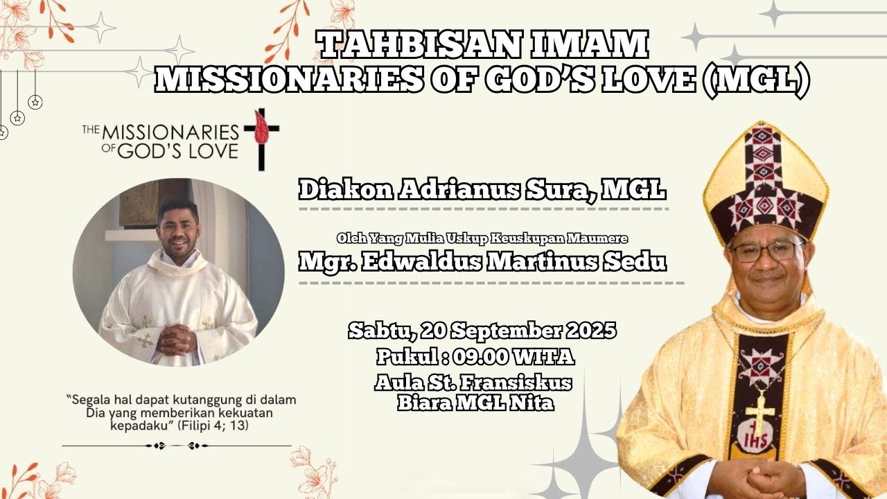 Pentahbisan Imam Missionaries Of God's Love (MGL) Diakon Adrianus Sura MGL | Sabtu 20 September 2025