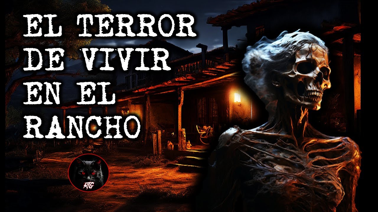 EL TERROR DE VIVIR EN EL RANCHO | Relatos de Brujería | Relatos y Leyendas de Terror