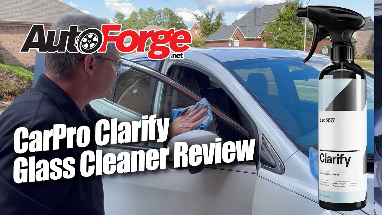 CARPRO Clarify Glass Cleaner | Say goodbye to streaky glass| Autoforge | Review & How To