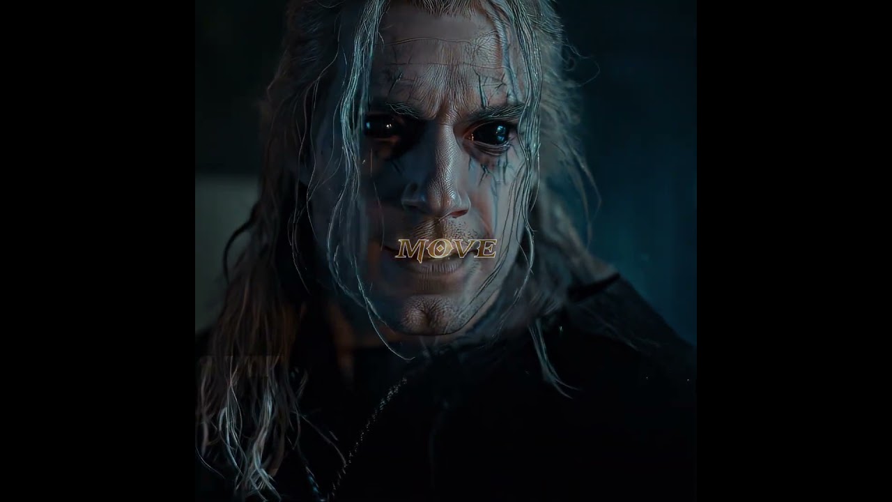 Move Now - Henry Cavill - Geralt Edit - Season Name ( The Witcher ) #viralvideo #edit