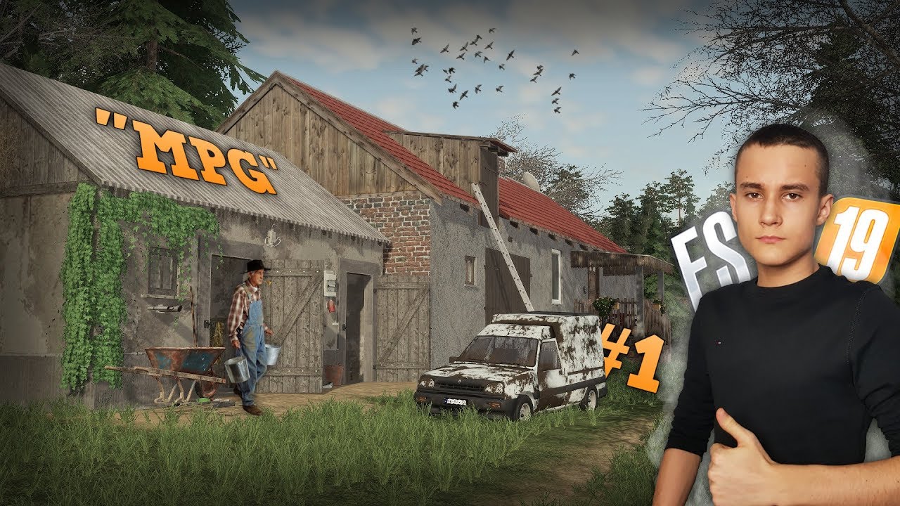 ☆ "MPG" [#1] FS19 ✔ NOWA SERIA! - Przedstawienie Gospodarstwa ㋡