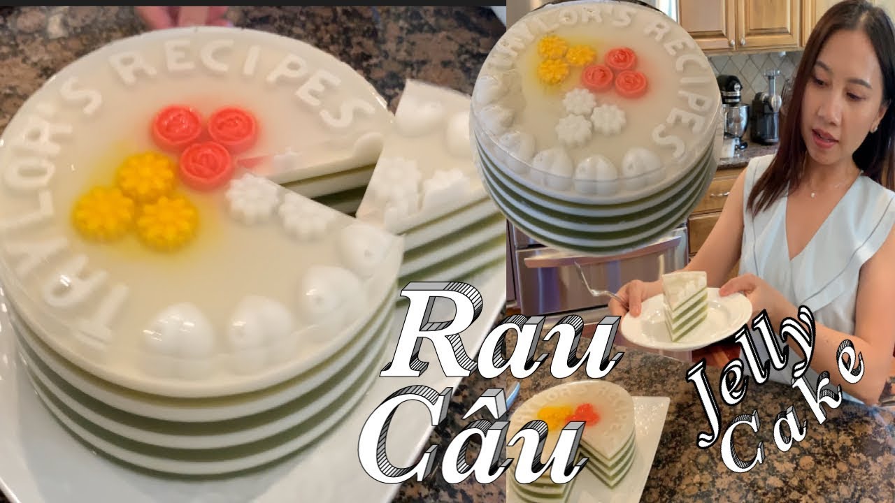 Tuyệt chiêu rau câu lá dứa đường phèn thơm ngon - Jelly layer cake - Taylor Recipes | Cuộc Sống Mỹ