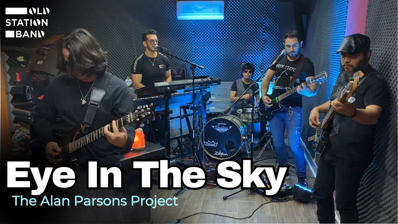 Eye In The Sky (The Alan Parsons Project) Cover by OLD STATION BAND