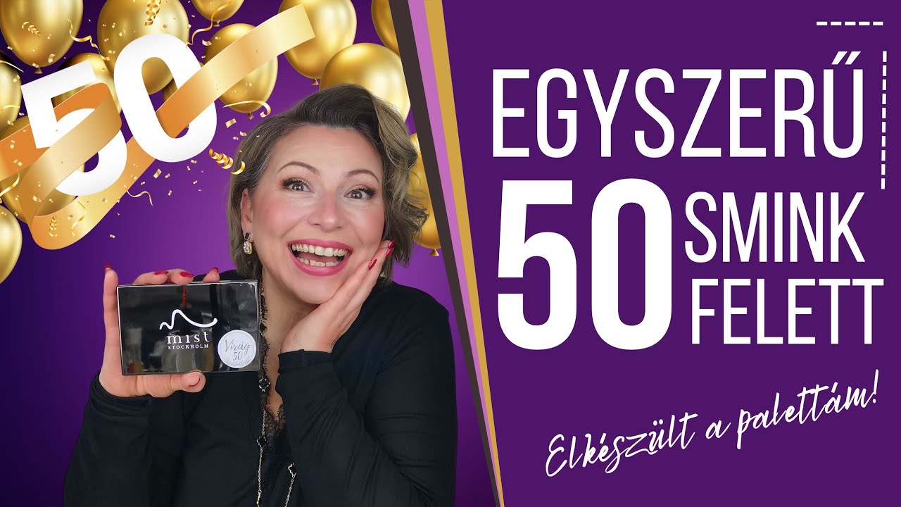 EGYSZERŰ SMINK 50 FELETT  - ELKÉSZÜLT A PALETTÁM!