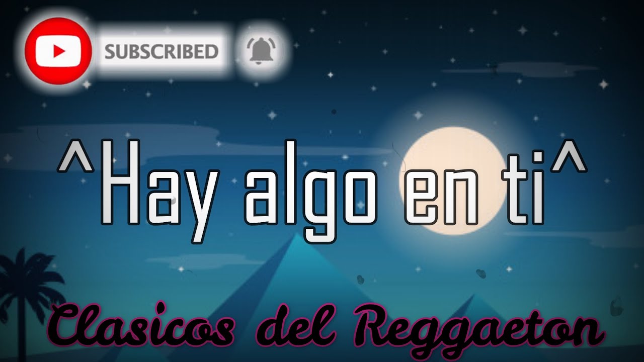 Hay algo en ti Zion Y Lennox Letra/Lyrics