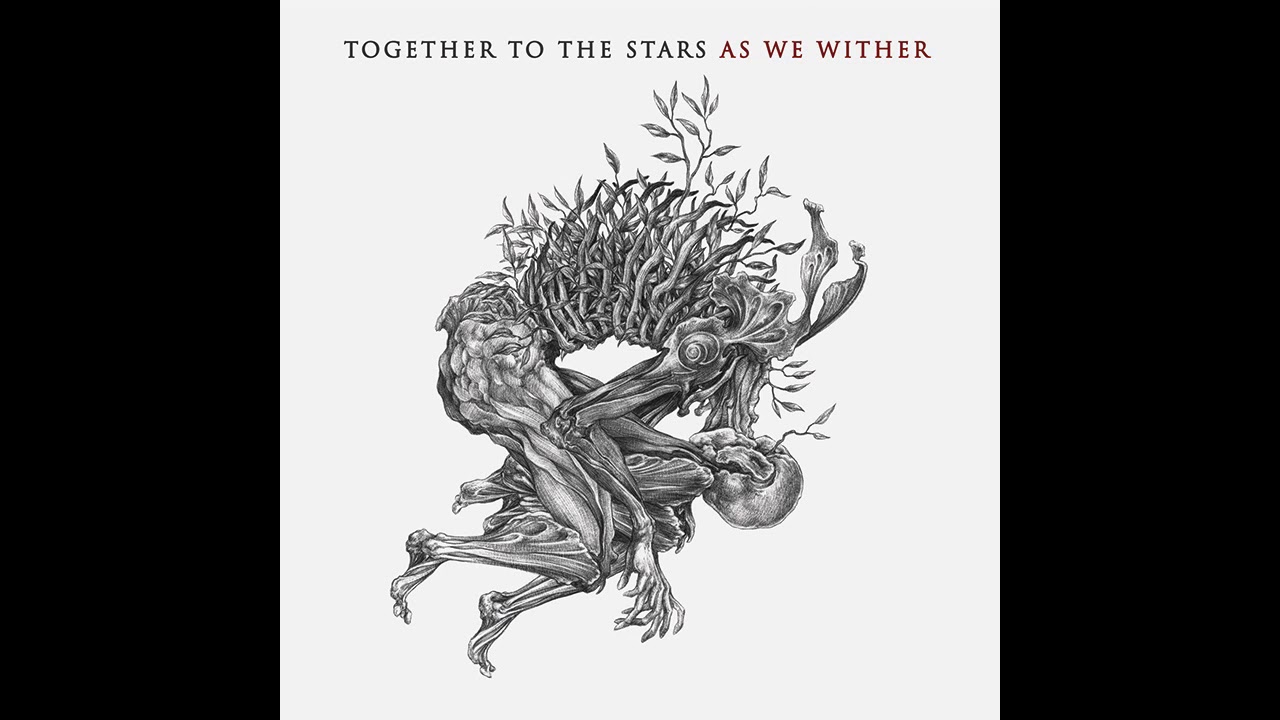 Together to the Stars - As We Wither (Full Album Premiere)