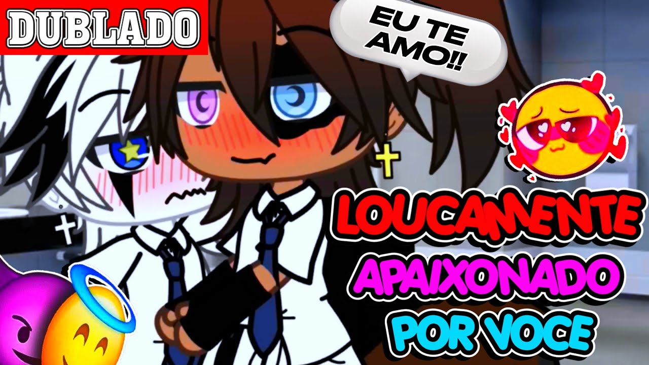 🔥LOUCAMENTE APAIXONADO POR VOCÊ?!!🔥|| Mini-Filme 1/? || Gacha Club BL/YAOI 🏳️‍🌈「 Dublagem PT-BR 」