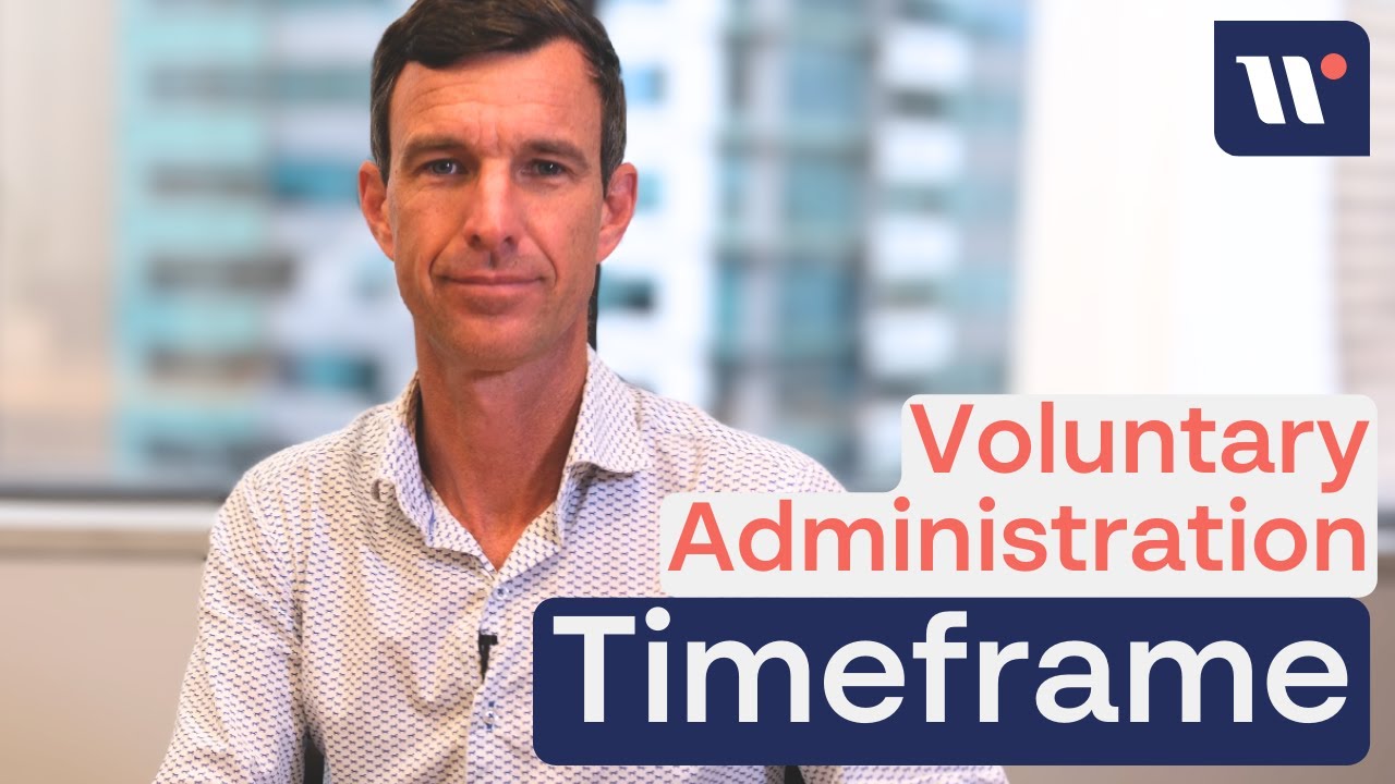 Voluntary Administration #2 | Timeframe