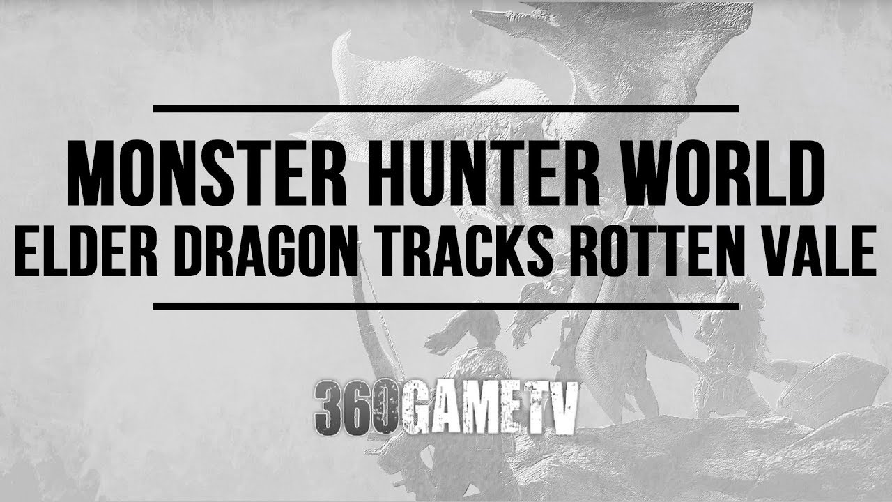 Monster Hunter World Elder Dragon Track Locations in Rotten Vale (How to find Elder Dragon Tracks)