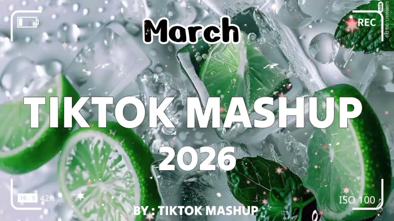 TikTok Mashup march 💚2026💚 (Not Clean
