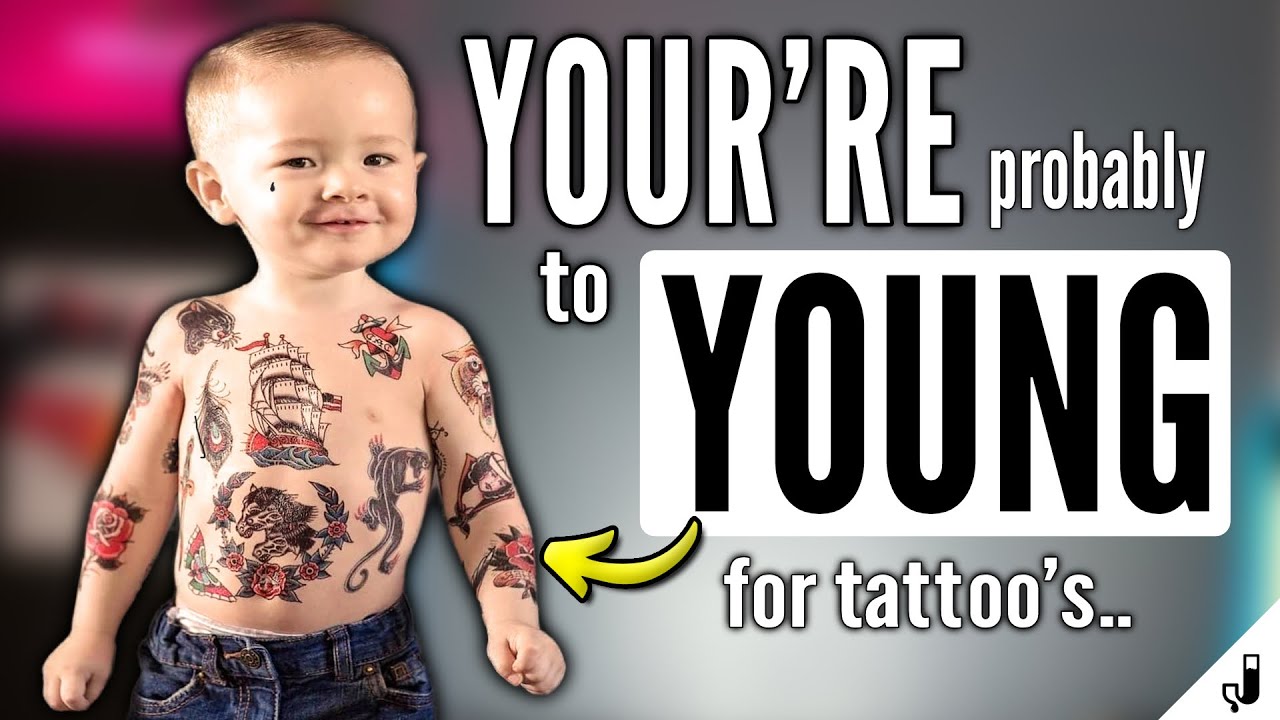 How OLD SHOULD YOU BE to Start Getting Tattoos? 16..18..25?