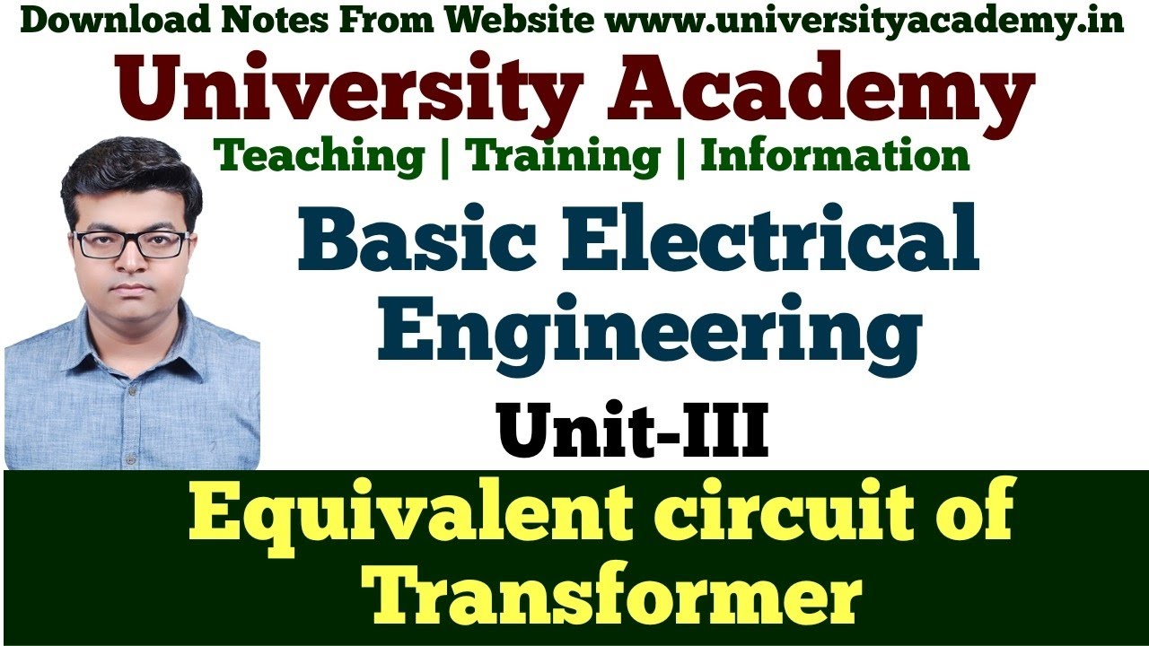 FEE37: Equivalent circuit of Transformer | Equivalent Circuit Diagram of Single Phase Transformer